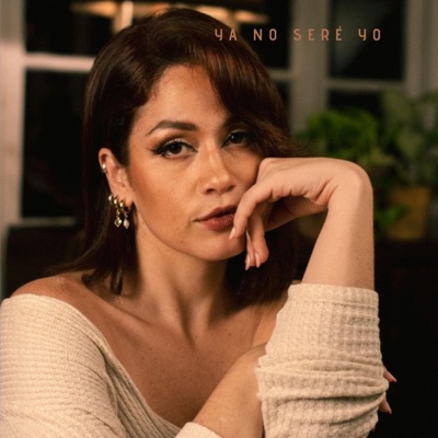 Ya no seré yo - Single