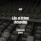 Life of Crime (feat. Dretti) - AAP lyrics