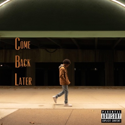 Come Back Later - Single