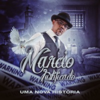 Uma Nova História - Single - Márcio Justificado