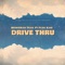 Drive Thru (feat. Plug Kari) - Monieman Trail lyrics