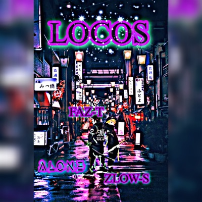Locos (Original) [feat. Zlow-S] - Single