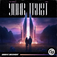Your Trust - Single - Dea Magna & KAYA