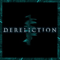 Dereliction - Single - Remnant.Exe