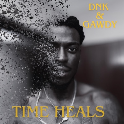 Time Heals (feat. Gawdy) - Single