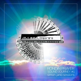 Rondin Prayer (Sound Journey #1) Simon Jano Sessions