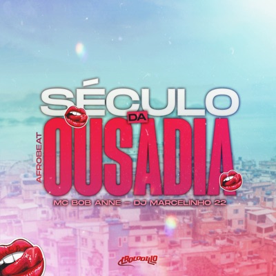 Século da Ousadia - Single