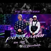Pa Olvidar (feat. Yofito El Descontrolao & Res MT) - Single - F.Z Beatzzz Chile