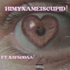 Himynamescupid! (feat. Saykodaa) - Single