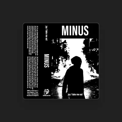 Listen to Minus, watch music videos, read bio, see tour dates & more!
