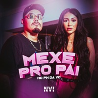 Mexe pro Pai - Single - MC PH Da VC