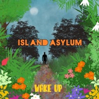 Wake Up - Single - Island Asylum