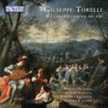 Torelli: 12 Concerti Grossi, Op. 8 - Roberto Noferini, Jérémie Chigioni, Ensemble Pietro Antonio Locatelli & Chiara Cattani