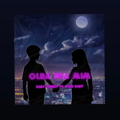 Olha pra mim (feat. Evas Baby) - Single