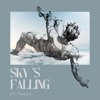 Sky's falling - Single