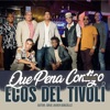 Que Pena Contigo - Single