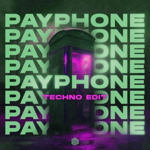 Payphone (Techno Edit) [feat. Ka Reem] - Single
