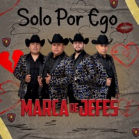 Solo Por Ego - Single - Marca De Jefes