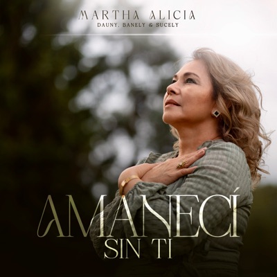 Amanecí Sin Ti (feat. Sucely) - Single