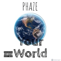 Your World - Single - Phaze