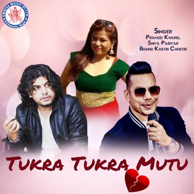 Tukra Tukra Mutu - Single