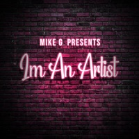 I'm an Artist - Mike G
