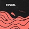 Fever artwork