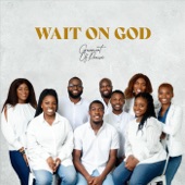 Wait on God (feat. Godwin Smart & Daisy Iyangbe) artwork