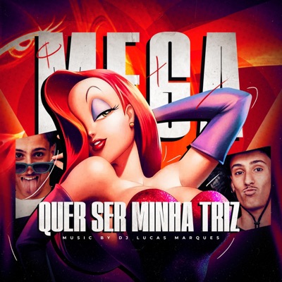 Mega Funk - Quer Ser Minha Triz - Single