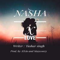 NASHA X LOVE (2023 Remastered Version) - Single - Tushar Singh