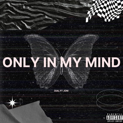 Only In My Mind (feat. Joni) - Single