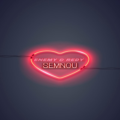 ENEMY & REDY (SEMNOU) - Single