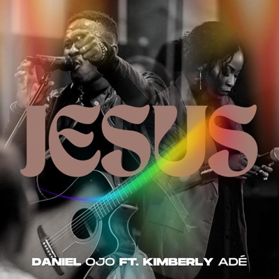 JESUS (feat. Kimberly Adé) - Single