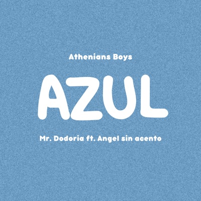 Azul (feat. Angel sin acento) - Single