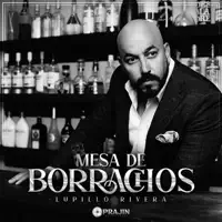 Mesa de Borrachos — Lupillo Rivera