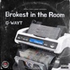 Brokest in the Room - Single