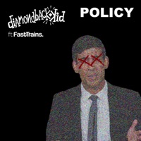 Policy (feat. Fast Trains) - Single - Diamondback Kid