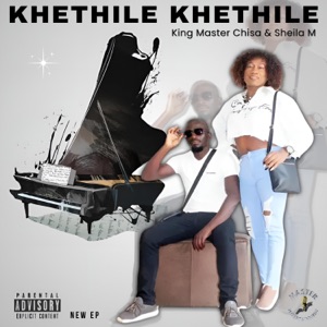 Khethile khethile (feat. Dj Obza, Dj Gizo, Fishlyn, ProZar & Sheila M)