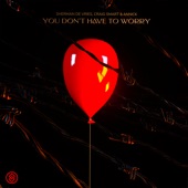 You Don't Have to Worry artwork