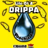 Life of a Drippa - Single