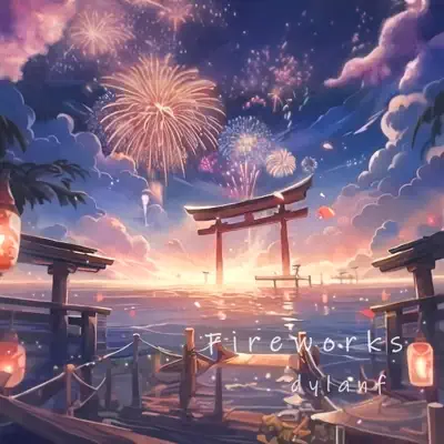 Listen to Fireworks - Single by dylanf