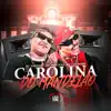 Stream & download Carolina do Mandelão - Single