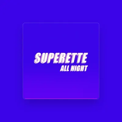 Listen to SUPERETTE, watch music videos, read bio, see tour dates & more!