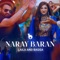 Naray Baran (feat. Laila Khan) - Sahir Ali Bagga lyrics