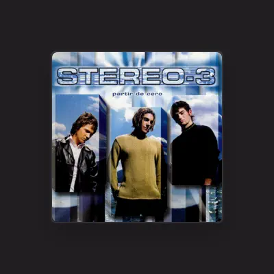 Listen to Stereo-3, watch music videos, read bio, see tour dates & more!