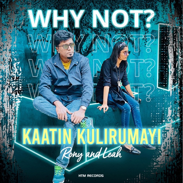 Kaatin Kulirumayi - Single