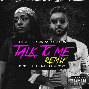 Talk to Me (feat. Luminato) [Remix]