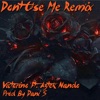 Don't Use Me (feat. Aztek Nando) [Remix] [Remix] - Single