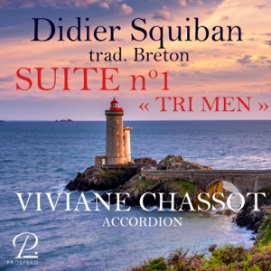 Didier Squiban: Suite No. 1 "Tri men" (Arr. for Accordion by Viviane Chassot) - EP
