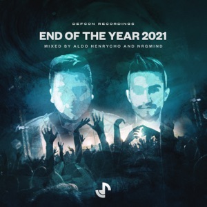 End of the Year 2021 (Mixed by Aldo Henrycho and NrgMind) [DJ MIX]